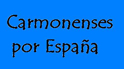 CARMONENSES POR ESPAÑA